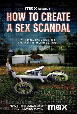 纪录片《制造性丑闻/How To Create A Sex Scandal》
