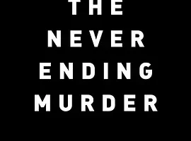 纪录片《永无止境的谋杀/The Never Ending Murder》超高清1080P电影视频合集[MP4/9.51 GB]百度云网盘下载
